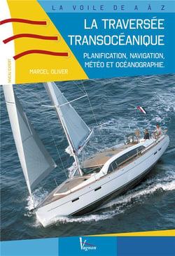 La traversée transocéanique - planification, routes, météo et océanographie - niveau expert