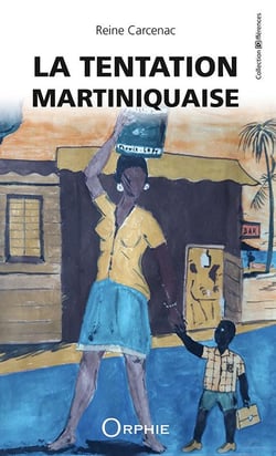La tentation martiniquaise