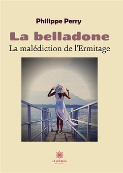 La belladone : la malédiction de l'Ermitage