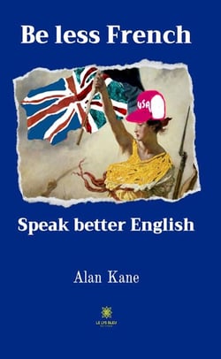 Be less French Speak better English