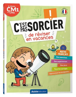 Cahier de vacances : C'est pas sorcier de réviser en vacances - du CM1 au CM2