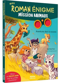 Mon roman énigme : Mission Animaux : Aventures dans la savane