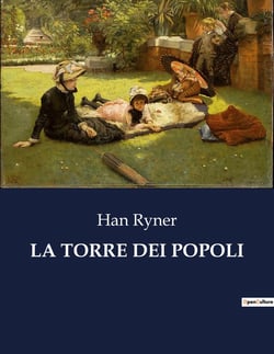 LA TORRE DEI POPOLI : Un'indagine sull'animo umano in un'epoca di cambiamenti