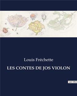 LES CONTES DE JOS VIOLON : Les légendes québécoises revisitées par un conteur hors pair.