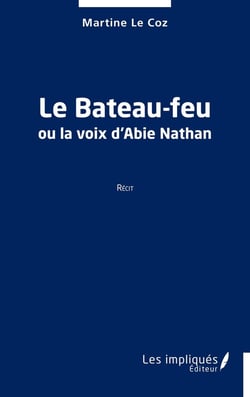 Le Bateau-feu ou la voix d'Abie Nathan
