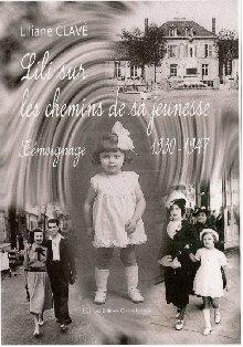 Lili sur les chemins de sa jeunesse - 1930-1947