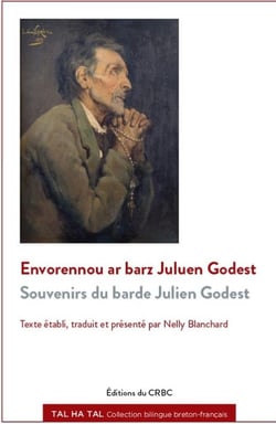 Envorennou ar barz juluen godest - souvenirs du barde julien godest