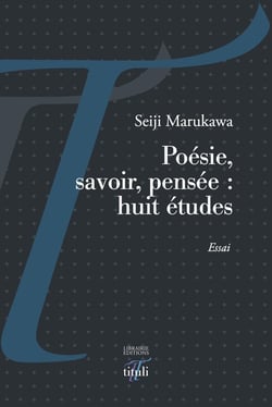 Poésie, savoir, pensée - huit études