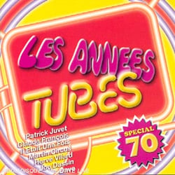 Les Annees Tubes Special 70