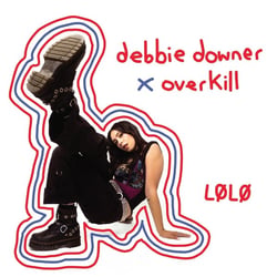 Debbie Downer X Overkill - édition colorée