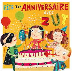Fête ton anniversaire