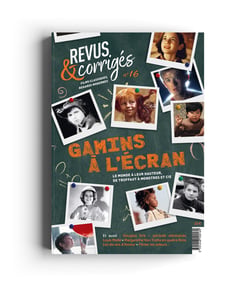 Revus & Corrigés N°16 - Gamins à l'écran