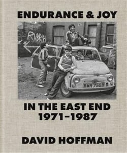Endurance & joy in the east end 1971-87