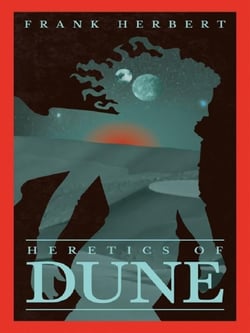 HERETICS OF DUNE - DUNE