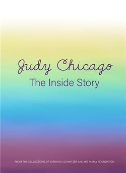 Judy Chicago : The inside story