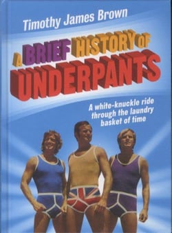 A brief history of underpants - a white-knuckle ride through the laundry basket of time