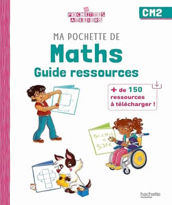 Ma pochette de maths - CM2 - guide ressources