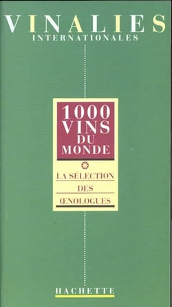 1000 vins du monde - la selection des oenologues