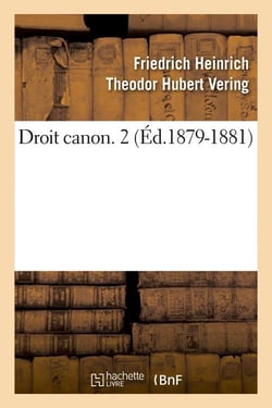 Droit canon. 2 (ed.1879-1881)