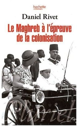 Le maghreb à l'épreuve de la colonisation