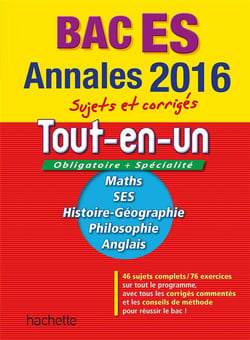Annales bac - sujets et corrigés - le tout-en-un - terminale es obligatoire et spécialité (édition 2016)