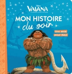 VAIANA - Mon Histoire du Soir - Une amie pour Maui