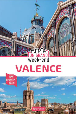 Un grand week-end : Valence