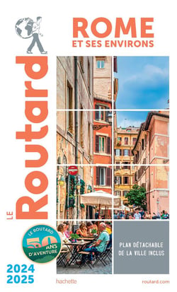 Guide du Routard : Rome et ses environs (édition 2024/2025)