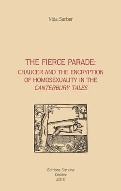 The fierce parade - chaucer and the encryption of homosexuality in the canterbury tales