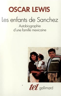 Les enfants de sanchez - autobiographie d'une famille mexicaine