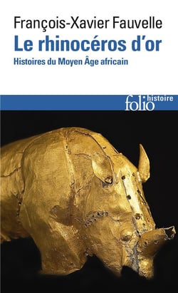 Le rhinoceros d'or - histoires du Moyen âge africain)