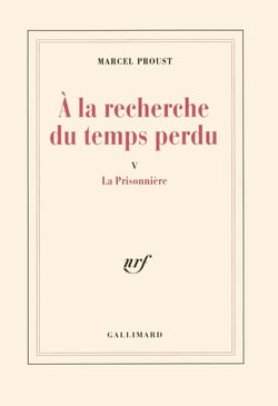 À la recherche du temps perdu Tome 5 : la prisonnière