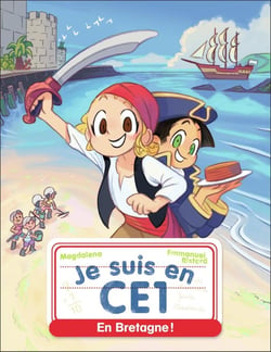 Je suis en CE1 Tome 21 : en Bretagne !