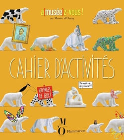 Cahier d'activités - a(musée)z-vous ! au musée d'Orsay