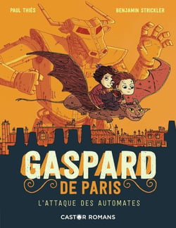 Gaspard de Paris Tome 2 : l'attaque des automates