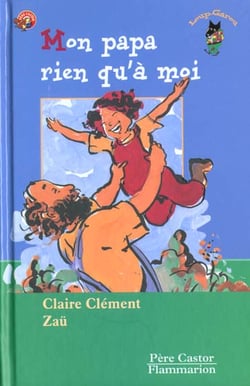 Mon papa rien qu'a moi