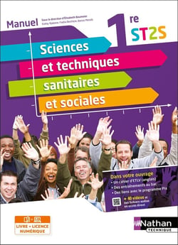 Sciences et techniques sanitaires et sociales : 1ère ST2S : manuel (édition 2021)