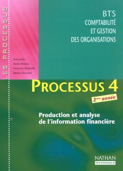 Processus 4 - production et analyse de l'information financière bts cgo 2ème année - livre de l'élève (édition 2002)