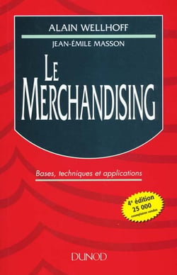 Le merchandising : objectifs, techniques et pratiques