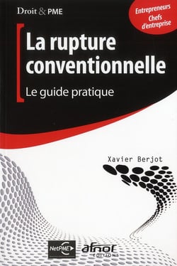 La rupture conventionnelle - le guide pratique