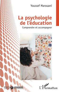 La psychologie de l'éducation : Comprendre et accompagner
