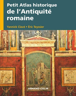 Petit atlas historique : petit atlas historique de l'Antiquité romaine - VIIIe av. J.-C.-VIIIe après J.-C.