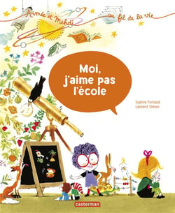 Aimée et Mehadi... au fil de la vie Tome 5 : moi, j'aime pas l'école
