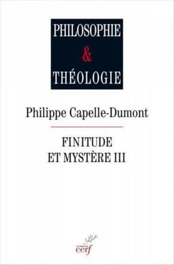 Finitude et mystère - tome 3