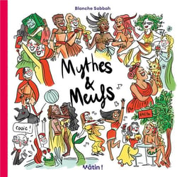 Mythes & meufs Tome 1