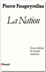 La nation - essor et déclin des sociétés modernes