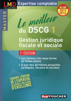 Sup'foucher - le meilleur du dscg 1 - gestion juridique fiscale et sociale (édition 2015/2016)