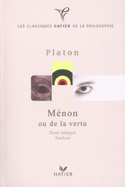Platon menon ou de la vertu