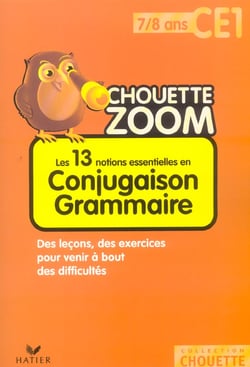 Les 13 notions essentielles en conjugaison grammaire