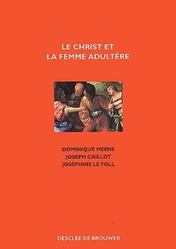 Le christ et la femme adultere